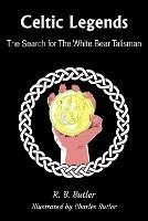 Celtic Legends: The Search for the White Bear Talisman