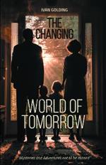 The Changing World of Tomorrow