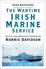 The Wartime Irish Marine Service: The first-hand experiences of broadcaster Norris Davidson