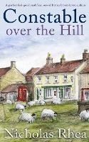 CONSTABLE OVER THE HILL a perfect feel-good read from one of Britain's best-loved authors