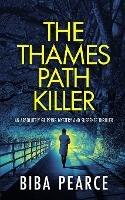 THE THAMES PATH KILLER an absolutely gripping mystery and suspense thriller