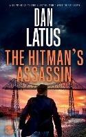 THE HITMAN'S ASSASSIN a gripping crime thriller you won't want to put down