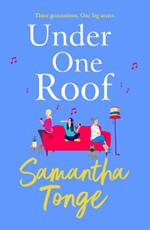 Under One Roof: An uplifting and heartwarming read from Samantha Tonge