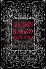 Algernon Blackwood Horror Stories