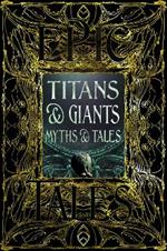 Titans & Giants Myths & Tales: Epic Tales