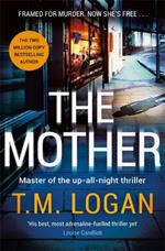 The Mother: The unmissable Sunday Times bestselling up-all-night thriller