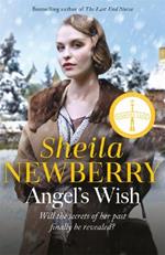 Angel's Wish: A heartwarming saga of family, love and new starts by the author of The Nursemaid's Secret