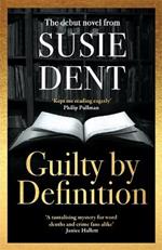 Guilty by Definition: Discover the debut mystery novel from Countdown's Susie Dent