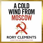 A Cold Wind From Moscow