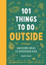 101 Things for Kids to do Outside