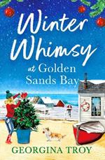 Winter Whimsy on the Boardwalk: A heartwarming romance from Georgina Troy