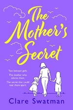 The Mother's Secret: A heartbreaking but uplifting novel from the author of Before We Grow Old