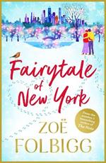 Fairytale of New York: The BRAND NEW warm, feel-good read from NUMBER ONE BESTSELLER Zoë Folbigg