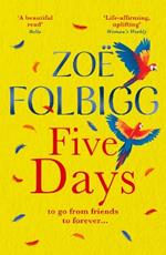 Five Days: A BRAND NEW beautiful romance for fans of ONE DAY, from NUMBER ONE bestselling author for summer 2024