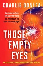 Those Empty Eyes: An absolutely unputdownable crime thriller