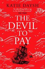 The Devil to Pay: A sweeping and epic queer historical adventure