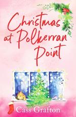 Christmas at Polkerran Point: The most gorgeous festive Cornish romance this year