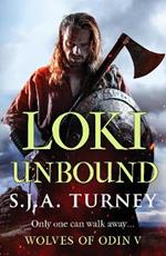 Loki Unbound: A thrilling Viking adventure of berserkers and raiding