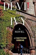 Devil in the Ivy: A Novel