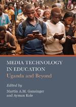 Media Technology in Education: Uganda and Beyond