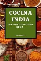 Cocina India 2022: Deliciosas Recetas Indias