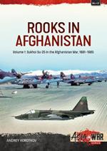 Rooks in Afghanistan: Volume 1 - Sukhoi Su-25 in the Afghanistan War