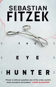 Libro in inglese The Eye Hunter Sebastian Fitzek