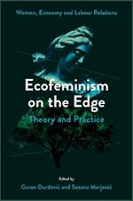 Ecofeminism on the Edge: Theory and Practice