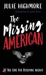 The Missing American: absolutely hilarious mystery fiction
