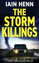 The Storm Killings: A twisty serial killer thriller