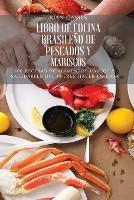 Libro de Cocina Brasileno de Pescados Y Mariscos