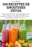 100 Recettes de Smoothies Detox