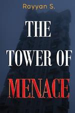 The Tower of Menace