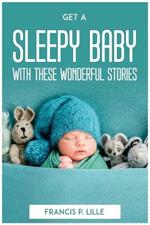 Get a Sleepy Baby with These Wonderful Stories