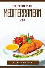 The Secrets of Mediterranean Diet