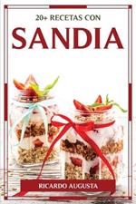 20+ Recetas Con Sandia