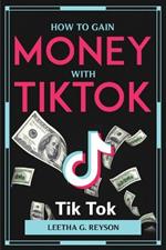 How to Gain Money with Tiktok