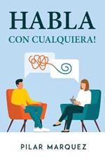 Habla Con Cualquiera!