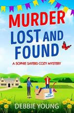 Murder Lost and Found: A gripping cozy murder mystery from Debbie Young