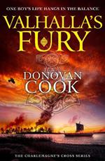 Valhalla's Fury: A BRAND NEW Dark Ages historical adventure story from bestseller Donovan Cook for 2024