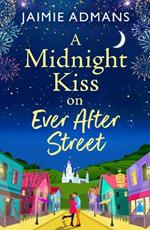 A Midnight Kiss on Ever After Street