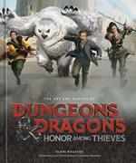 The Art and Making of Dungeons & Dragons: Honor Among Thieves