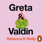 Greta and Valdin