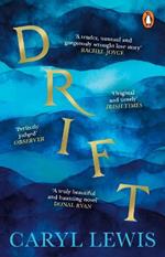 Drift: A story of love, magic and the irresistible lure of the sea