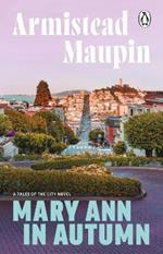 Mary Ann in Autumn: Tales of the City 8