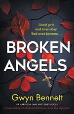 Broken Angels: A heart-stopping crime thriller that will have you on the edge of your seat