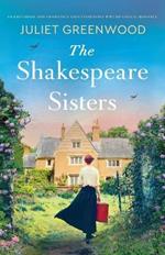 The Shakespeare Sisters: An emotional and absolutely unputdownable WW2 historical romance