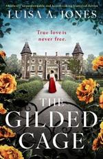 The Gilded Cage: Absolutely unputdownable and heartbreaking historical fiction