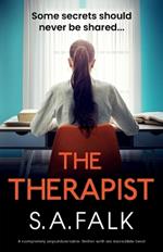 The Therapist: A completely unputdownable thriller with an incredible twist