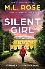 Silent Girl: A totally addictive crime thriller
